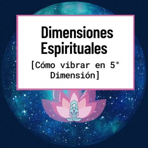 Qué son las dimensiones espirtuales