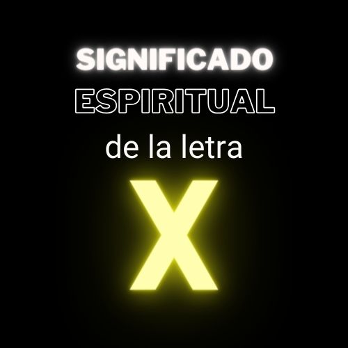 Significado espiritual de la letra X